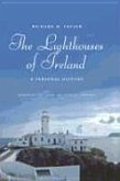 The Lighthouses of Ireland: A Personal History