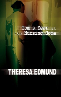 Tom's Year at the Nursing Home - Edmund, Theresa