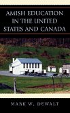Amish Education in the United States and Canada