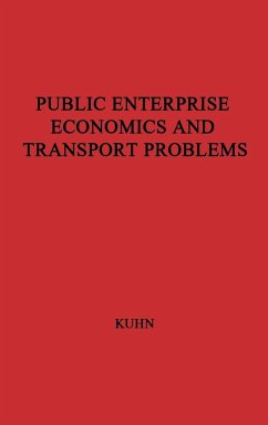 Public Enterprise and Transport Problems - Kuhn; Kuhn, Tillo E.; Unknown