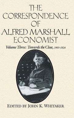 The Correspondence of Alfred Marshall, Economist - Marhsall, Alfred; Marshall, Alfred; Royal Economic Society (Great Britain)