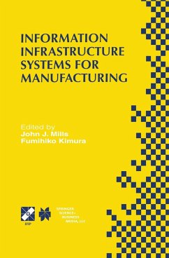 Information Infrastructure Systems for Manufacturing II - Mills, John J. / Kimura, F. (Hgg.)