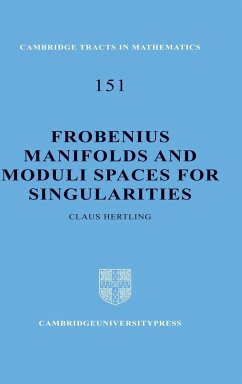 Frobenius Manifolds and Moduli Spaces for Singularities - Hertling, Claus