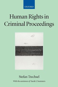 Human Rights in Criminal Proceedings - Trechsel, Stefan