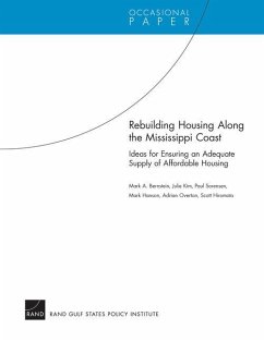 Rebuilding Housing Along the Mississippi Coast - Bernstein, Mark A; Kim, Julie; Sorensen, Paul; Hanson, Mark; Overton, Adrian