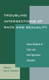 Troubling Intersections of Race and Sexuality