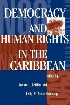 Democracy And Human Rights In The Caribbean - Griffith, Ivelaw L; Sedoc-Dahlberg, Betty N