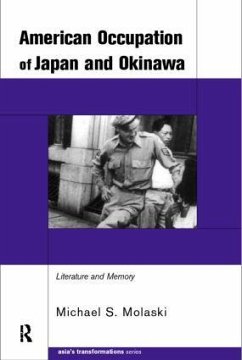 The American Occupation of Japan and Okinawa - Molasky, Michael S