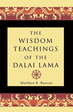 The Wisdom Teachings of the Dalai Lama - Bunson, Matthew E