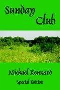 Sunday Club - Kennard, Michael