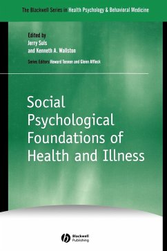 Social Psychological Foundations of Health and Illness - Suls, Jerry / Wallston, Kenneth A. (eds.)