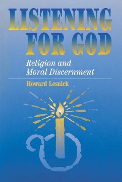 Listening for God: Religion and Moral Discernment - Lesnick, Howard