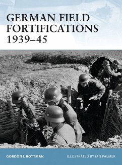 German Field Fortifications 1939-45 - Rottman, Gordon L