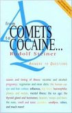 From Comets to Cocaine . . .