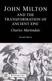 Milton and the Transformation of Ancient Epic