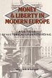 Money and Liberty in Modern Europe - Bild 1