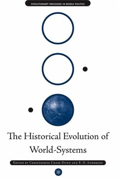 The Historical Evolution of World-Systems - Chase-Dunn, C.;Anderson, E.