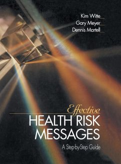 Effective Health Risk Messages - Witte, Kim; Meyer, Gary; Martell, Dennis
