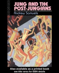 Jung and the Post-Jungians - Samuels, Andrew