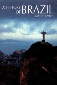 A History of Brazil - Smith, Joseph