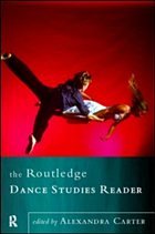 The Routledge Dance Studies Reader - Carter, Alexandra