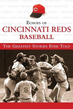 Echoes of Cincinnati Reds Baseball - Triumph Books