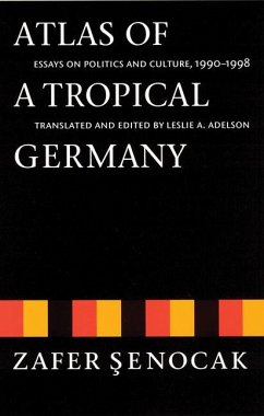 Atlas of a Tropical Germany - Senocak, Zafer