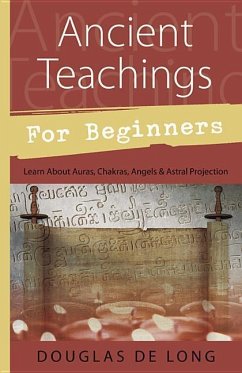 Ancient Teachings for Beginners - De Long, Douglas