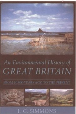 An Environmental History of Great Britain - Simmons, Ian G