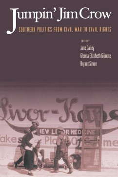 Jumpin' Jim Crow - Dailey, Jane / Gilmore, Glenda Elizabeth / Simon, Bryant (eds.)