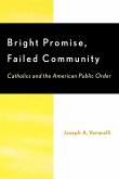 Bright Promise, Failed Community