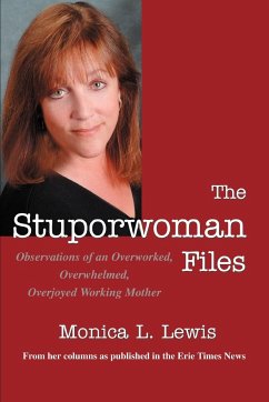 The Stuporwoman Files - Lewis, Monica L