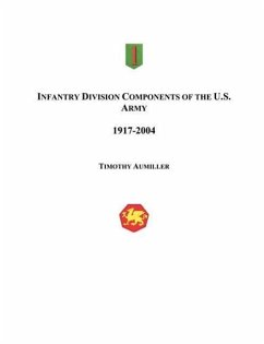 Infantry Division Components of the US Army - Aumiller, Timothy