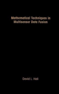 Mathematical Techniques in Multisensor Data Fusion - Hall, David Lee