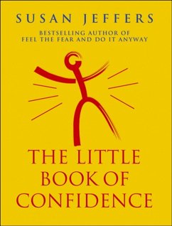 The Little Book Of Confidence - Jeffers, Susan