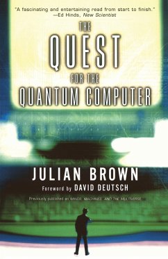 Quest for the Quantum Computer - Brown, Julian