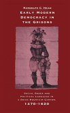 Early Modern Democracy in the Grisons