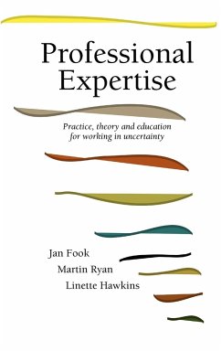 Professional Expertise - Fook, Jan; Fook, J.; Ryan, M.