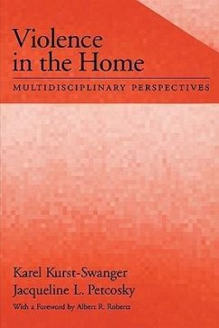 Violence in the Home - Kurst-Swanger, Karel; Petcosky, Jacqueline L