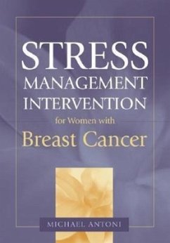 Stress Management Intervention for Women with Breast Cancer - Antoni, Michael H.