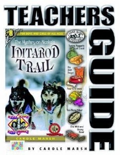 The Mystery on the Iditarod Trail Teacher's Guide - Marsh, Carole