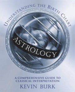 Astrology: Understanding the Birth Chart - Burk, Kevin