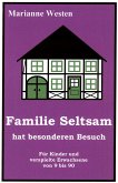 Familie Seltsam hat besonderen Besuch