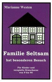 Familie Seltsam hat besonderen Besuch