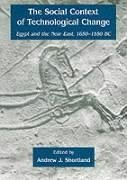 The Social Context of Technological Change: Egypt and the Near East, 1650-1150 BC