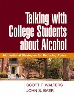 Talking with College Students about Alcohol - Walters, Scott T; Baer, John S