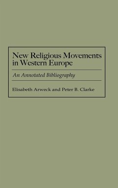 New Religious Movements in Western Europe - Arweck, Elisabeth; Clarke, Peter B.