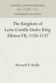 The Kingdom of León-Castilla Under King Alfonso VII, 1126-1157