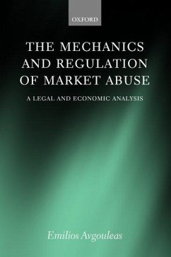 The Mechanics and Regulation of Market Abuse - Avgouleas, Emilios