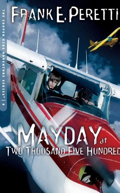 Mayday at Two Thousand Five Hundred - Peretti, Frank E.
